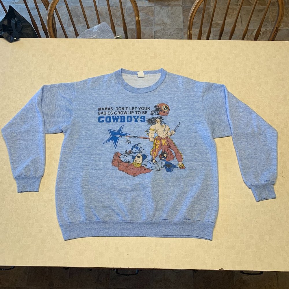 VTG Mamas Don't Let Your Babies Grow Up to Be Cowboys NFL Redskins Sweatshirt XL